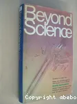 Beyond Science