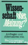 Wissenschaft oder Meinung ?