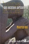 Hommes, femmes : des vocations particulires