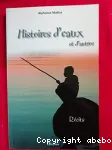 Histoires d'eaux et d'autres