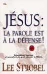 Jsus : La parole est  la dfense !