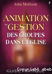 Animation et gestion des groupes dans l'glise