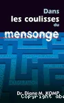 Dans les coulisses du mensonge