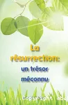 La Rsurrection : un trsor mconnu