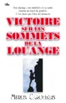 Victoire sur les sommets de la louange