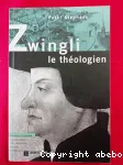 Zwingli le thologien