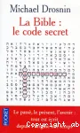 La Bible : le code secret