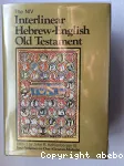 The NIV Interlinear Hebrew-English Old Testament (Genesis-Malachi)