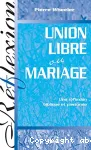 Union libre ou mariage