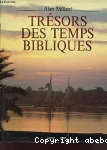 Trsors des temps bibliques