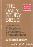 The Letters to the Pillippians, Colossians and Thessalonians