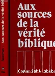 Aux sources de la vrit biblique