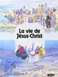 La Vie de Jsus-Christ