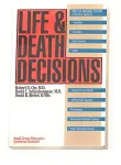 Life and Death Decisions