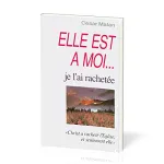 Elle est  moi, je l'ai rachete