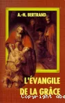 L'Evangile de la grce