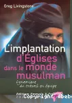 L'Implantation d'Eglises dans le monde musulman