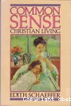 Common sense, christian living