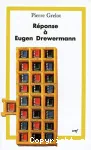 Rponse  Eugen Drewermann