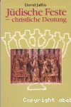 Jdische Feste, christliche Deutung