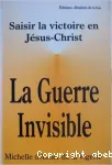 La Guerre invisible