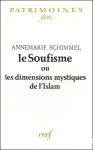 Le soufisme ou les dimensions mystiques de l'Islam