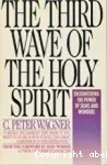 The Third Wave of the Holy Spirit