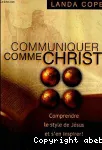 Communiquer comme Christ