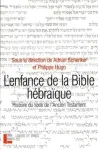 L'enfance de la Bible hbraque