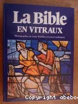 La Bible en vitraux