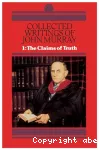 Collected Writings of John Murray. Vol. 1: The Claims of Truth