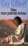 Dieu mon premier Amour