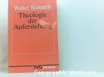 Theologie der Auferstehung