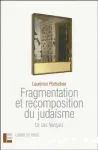 Fragmentation et recomposition du Judasme