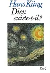 Dieu existe-t-il?