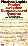 Paulus, zwischen Damaskus und Qumran