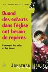 Quand des enfants dans l'glise ont besoin de repres