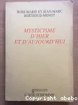 Mysticisme d'hier et d'aujourd'hui