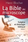 La Bible au microscope Vol. 1