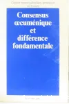 Consensus oecumnique et diffrence fondamentale