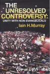 The Unresolved Controversy: Unity with Non-Evangelicals