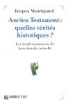 Ancien Testament: Quelles vrits historiques?