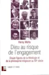 Dieu au risque de l'engagement