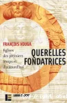 Querelles fondatrices