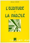 L'Ecriture et la Parole