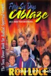 Fifty-Six Days Ablaze. An 8-Week Teen Devotional