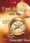 L'art de vivre selon Dieu