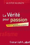 La vrit pour passion