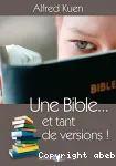 Une Bible... et tant de versions!