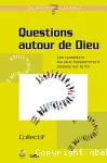 Questions autour de Dieu